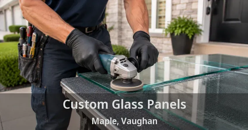 Custom Glass Panels Maple, Vaughan - ON