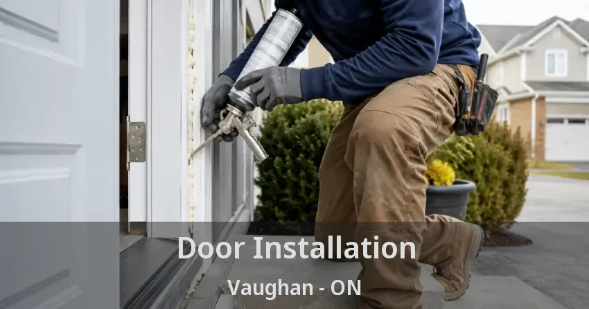 Door Installation Vaughan - ON