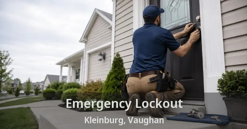 Emergency Lockout Kleinburg, Vaughan - ON