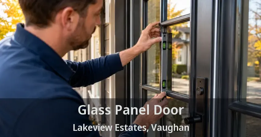 Glass Panel Door Lakeview Estates, Vaughan - ON