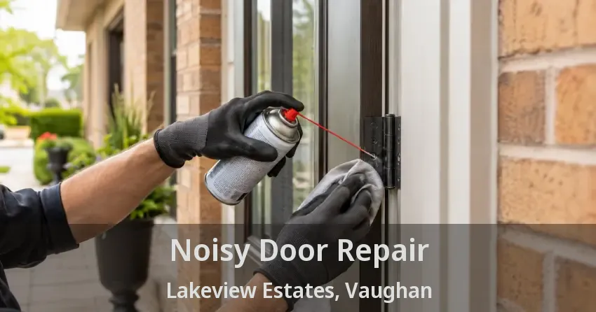Noisy Door Repair Lakeview Estates, Vaughan - ON
