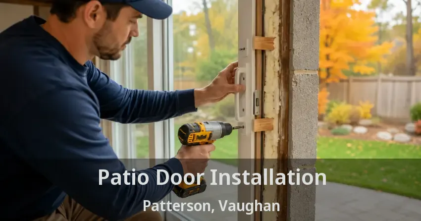 Patio Door Installation Patterson, Vaughan - ON