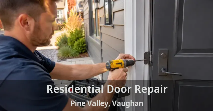 Residential Door Repair Pine Valley, Vaughan - ON