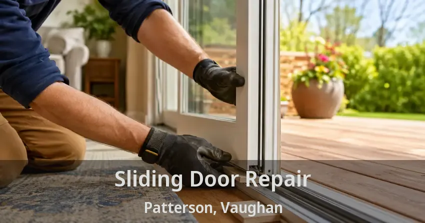 Sliding Door Repair Patterson, Vaughan - ON