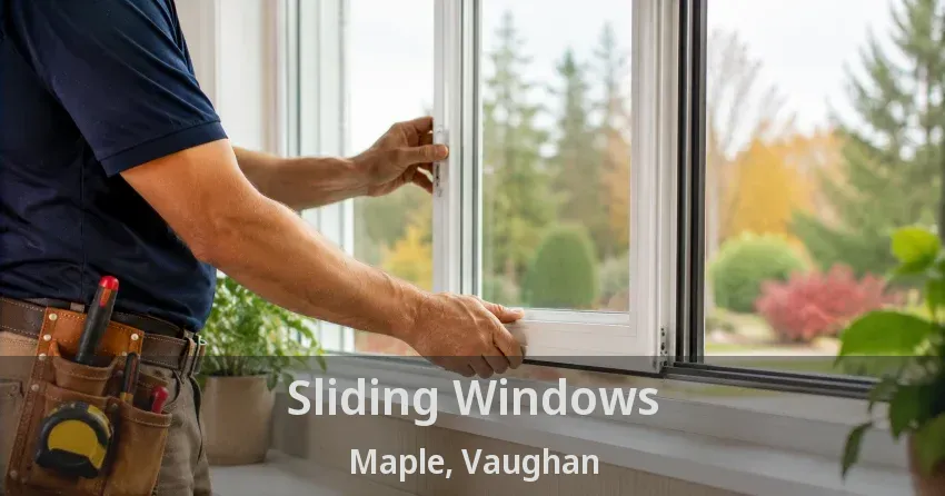 Sliding Windows Maple, Vaughan - ON