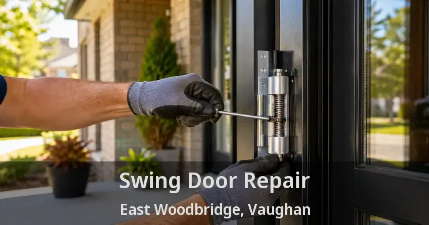 Swing Door Repair East Woodbridge, Vaughan - ON