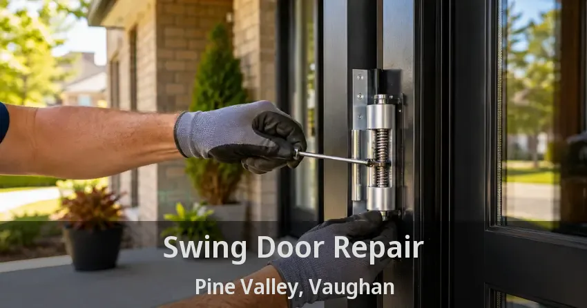 Swing Door Repair Pine Valley, Vaughan - ON